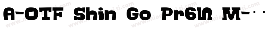 A-OTF Shin Go Pr6N M字体转换
